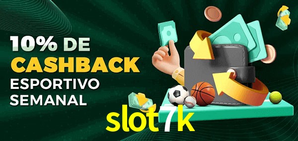 10% de bônus de cashback na slot7k